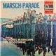 Ein Großes Musikkorps Der Bundeswehr - Marsch-Parade